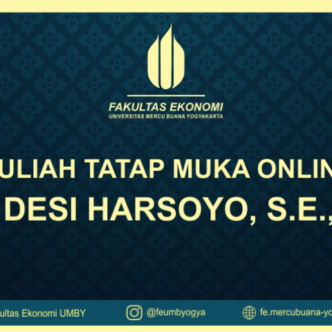 KULIAH TATAP MUKA ONLINE TITIK DESI HARSOYO, S.E., M.SI.