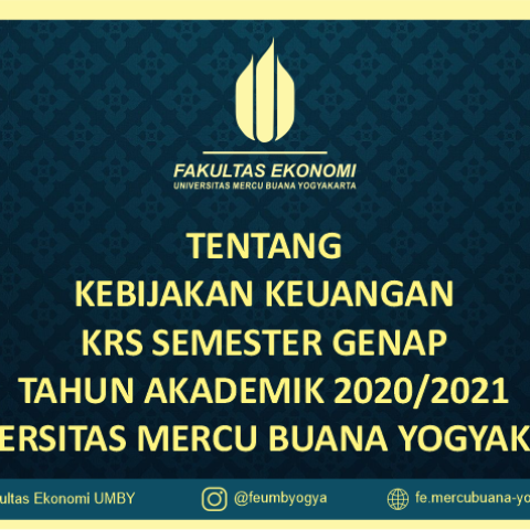 KEBIJAKAN KEUANGAN KRS SEMESTER GENAP TAHUN AKADEMIK 2020/2021 UNIVERSITAS MERCU BUANA YOGYAKARTA