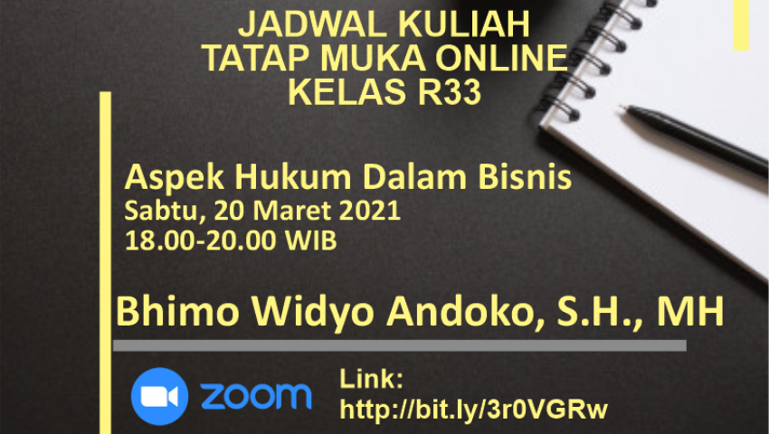 KULIAH TATAP MUKA ONLINE : Bhimo Widyo Andoko, S.H., MH