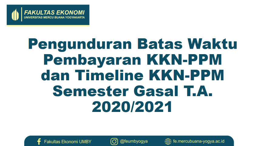 Pengunduran Batas Waktu Pembayaran KKN-PPM dan Timeline KKN-PPM Semester Gasal T.A. 2020/2021