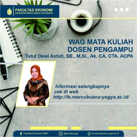 WAG MATA KULIAH DOSEN PENGAMPU Tutut Dewi Astuti, SE., M.Si., Ak. CA. CTA. ACPA