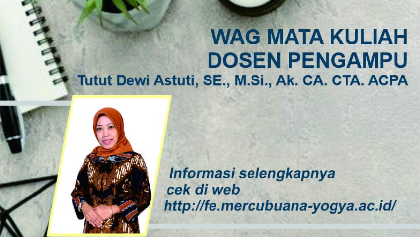 WAG MATA KULIAH DOSEN PENGAMPU Tutut Dewi Astuti, SE., M.Si., Ak. CA. CTA. ACPA