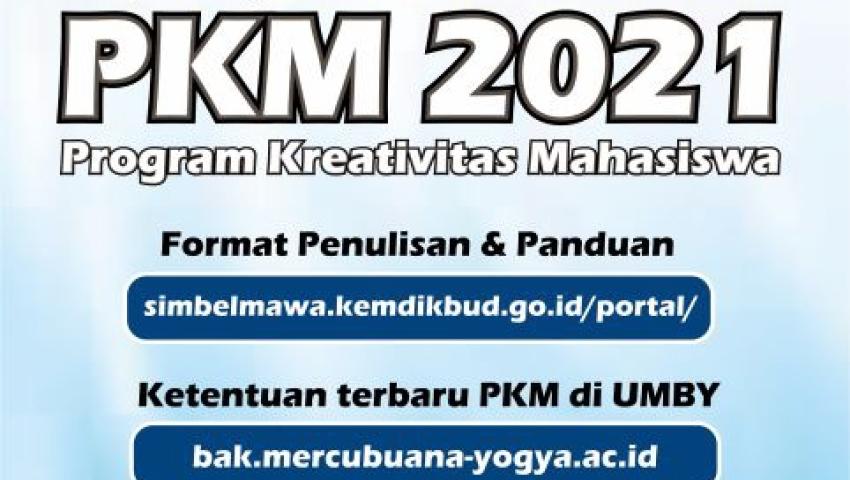 PROGRAM KREATIVITAS MAHASISWA (PKM) 2021