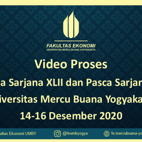 Video Wisuda Sarjana XLII dan Pasca Sarjana XVII Universitas Mercu Buana Yogyakarta 14-16 Desember 2020