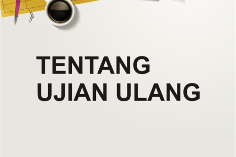 TENTANG UJIAN ULANG